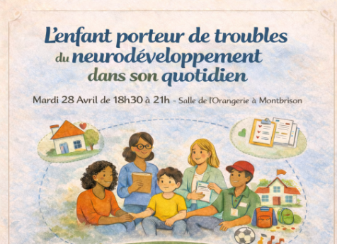 A Montbrison, 3ème soirée ayant pour thème « L&rsquo;enfant porteur de Troubles du Neurodeveloppement » le 28/04/2026